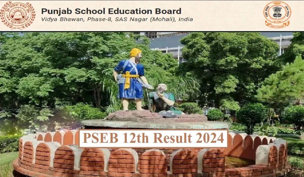 PSEB 12th Result 2024: Punjab बोर्ड सीनियर सेकेंडरी के परिणाम आज घोषित होंगे, 4 बजे की घोषणा