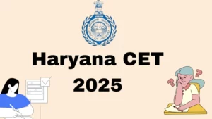 CET 2025: हरियाणा कर्मचारी चयन आयोग ने शुरू की हेल्पलाइन सेवा, आवेदन में लापरवाही पड़ सकती है भारी!
